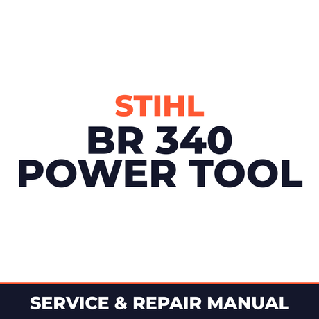 Stihl BR 340 Power Tool Machine Service & Repair Manual