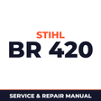 Stihl BR 420 Machine Service & Repair Manual