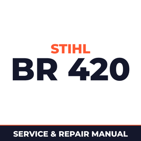 Stihl BR 420 Machine Service & Repair Manual