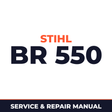 Stihl BR 550 Machine Service & Repair Manual
