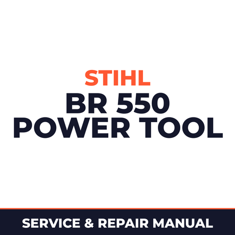 Stihl BR 550 Power Tool Machine Service & Repair Manual