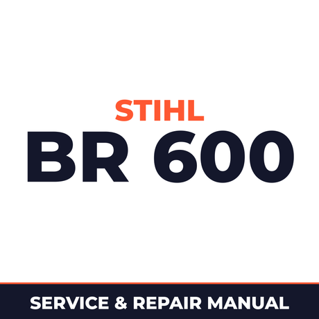 Stihl BR 600 Machine Service & Repair Manual