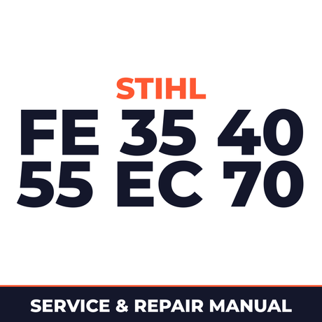 Stihl FE 35 40 55 EC 70 Machine Service & Repair Manual