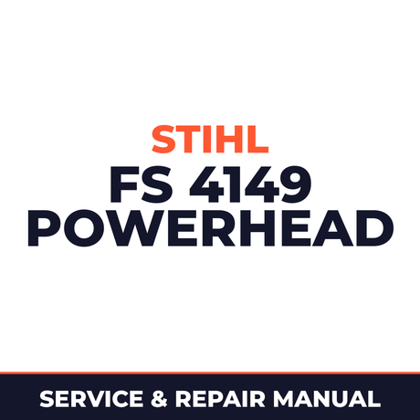 Stihl fs 4149 powerhead Machine Service & Repair Manual