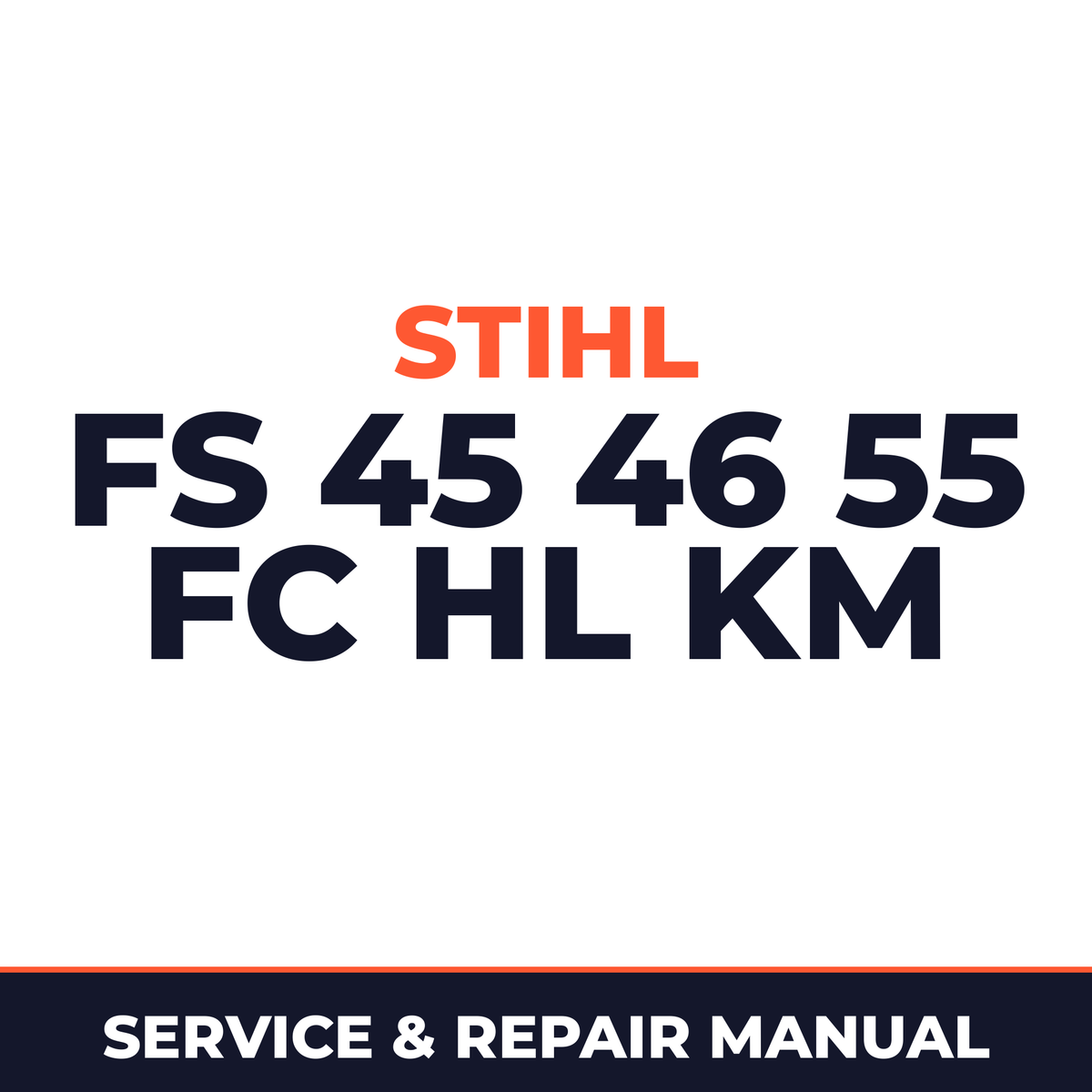 Stihl FS 45 46 55 FC HL KM series 4140 Components Machine Service & Repair Manual