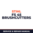 Stihl FS 45 Brushcutters Service & Repair Manual