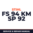 Stihl FS 94 KM SP 92 T Series 4149 Powerhead Machine Service & Repair Manual