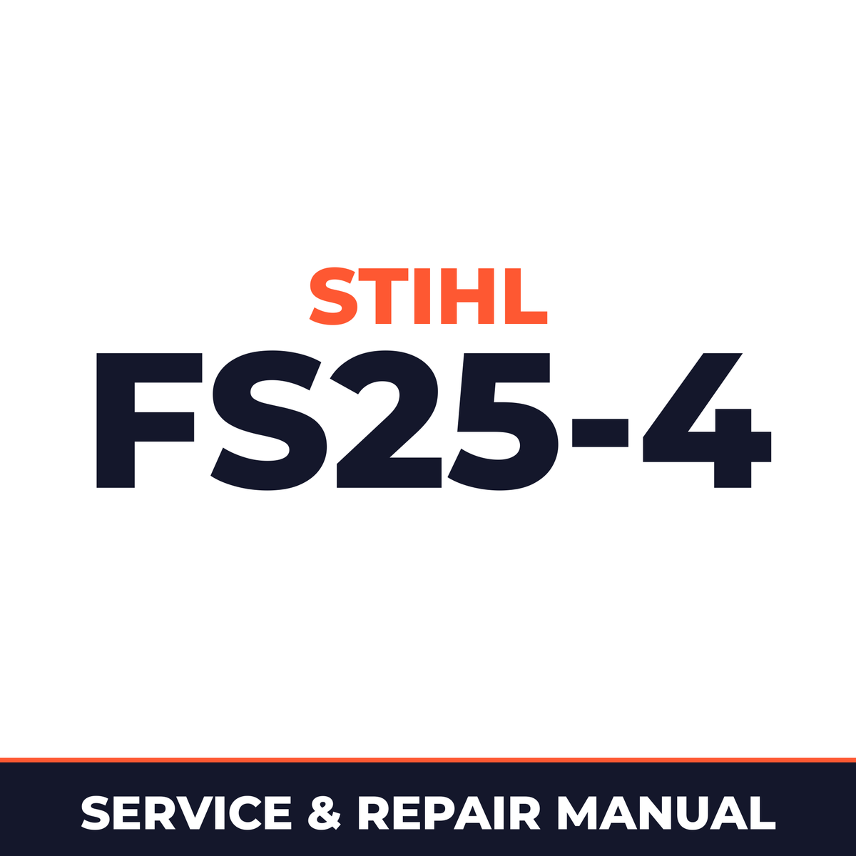 Stihl FS25-4 Machine Service & Repair Manual