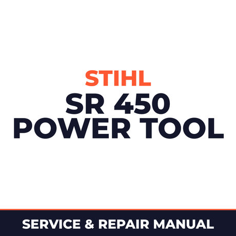 Stihl SR 450 Power Tool Machine Service & Repair Manual