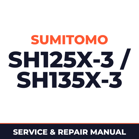 Sumitomo SH125X-3 / SH135X-3 Workshop Manual