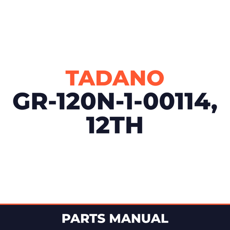 Tadano GR-120N-1-00114 12T,H,WINCH(WITH FREE-FALL),JIB(PT) Parts Manual