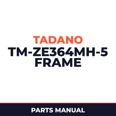 Tadano TM-ZE364MH-5 41002504064A FRAME/MANUAL VALVE,HOOK-IN Parts Manual