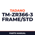 Tadano TM-ZR366(HX)-3 41102310530A FRAME/STD,MANUAL,S-HOOK-IN Parts Manual