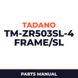 Tadano TM-ZR503SL(H)-4 31094010431A FRAME/SL,MANUAL,HOOK-IN Parts Manual