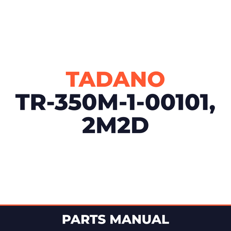 Tadano TR-350M-1-00101 5 BOOM + JIB,2M2D Parts Manual