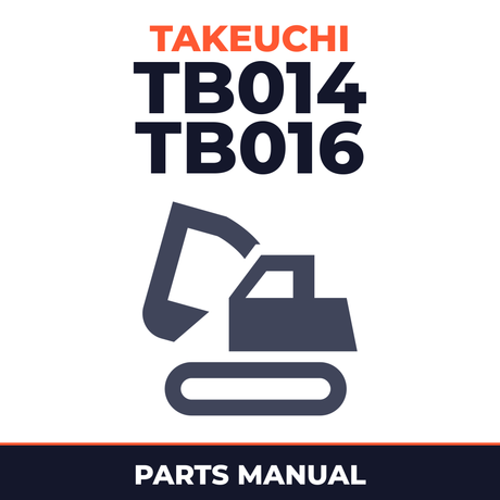 Takeuchi TB014 TB016 Compact Excavator Service Parts Catalogue Manual