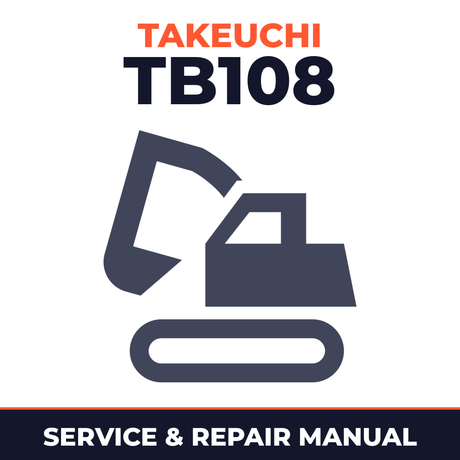 TAKEUCHI TB108 COMPACT MINI Excavator Repair Manual