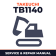 Takeuchi TB1140 Hydraulic Excavator Complete Workshop Service Repair Manual
