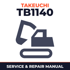 Takeuchi TB1140 Hydraulic Excavator Complete Workshop Service Repair Manual