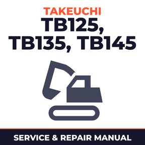 Takeuchi TB125, TB135, TB145 Compact Excavator Complete Workshop Service Repair Manual