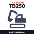 Takeuchi TB250 Compact Excavator Illustrated Master Parts List Manual ! (S/N 125000001 and up)
