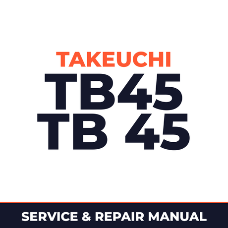 Takeuchi TB45 TB 45 Workshop Service manual.
