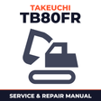 Takeuchi TB80FR Compact Excavator Repair Service Manual