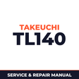 Takeuchi TL140 Crawler Loader Service Repair Shop Manual