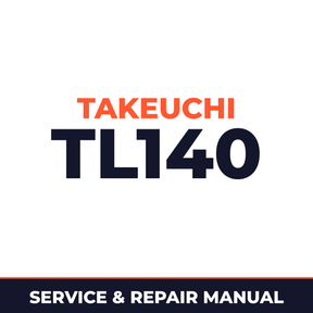 Takeuchi TL140 Crawler Loader Service Repair Shop Manual