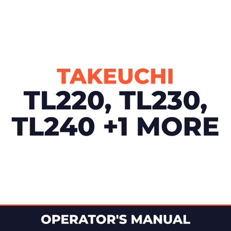 Takeuchi TL220, TL230, TL240 and TL250 operators manual