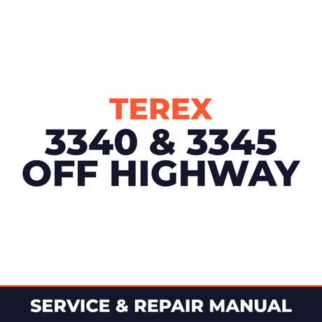 Terex 3340 & 3345 Off Highway Truck Complete Workshop Service Repair Manual