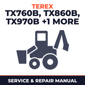 Terex TX760B TX860B TX970B TX980B Backhoe Loader Full Service & Repair Manual