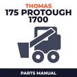 Thomas 175 ProTough 1700 Skid Steer Loader Parts Manual