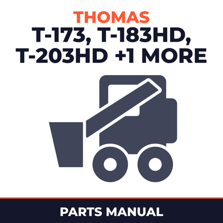 Thomas T-173 T-183HD T-203HD T-233HD Skid Steer Loader Spare Parts Catalog Manual EPC # 1
