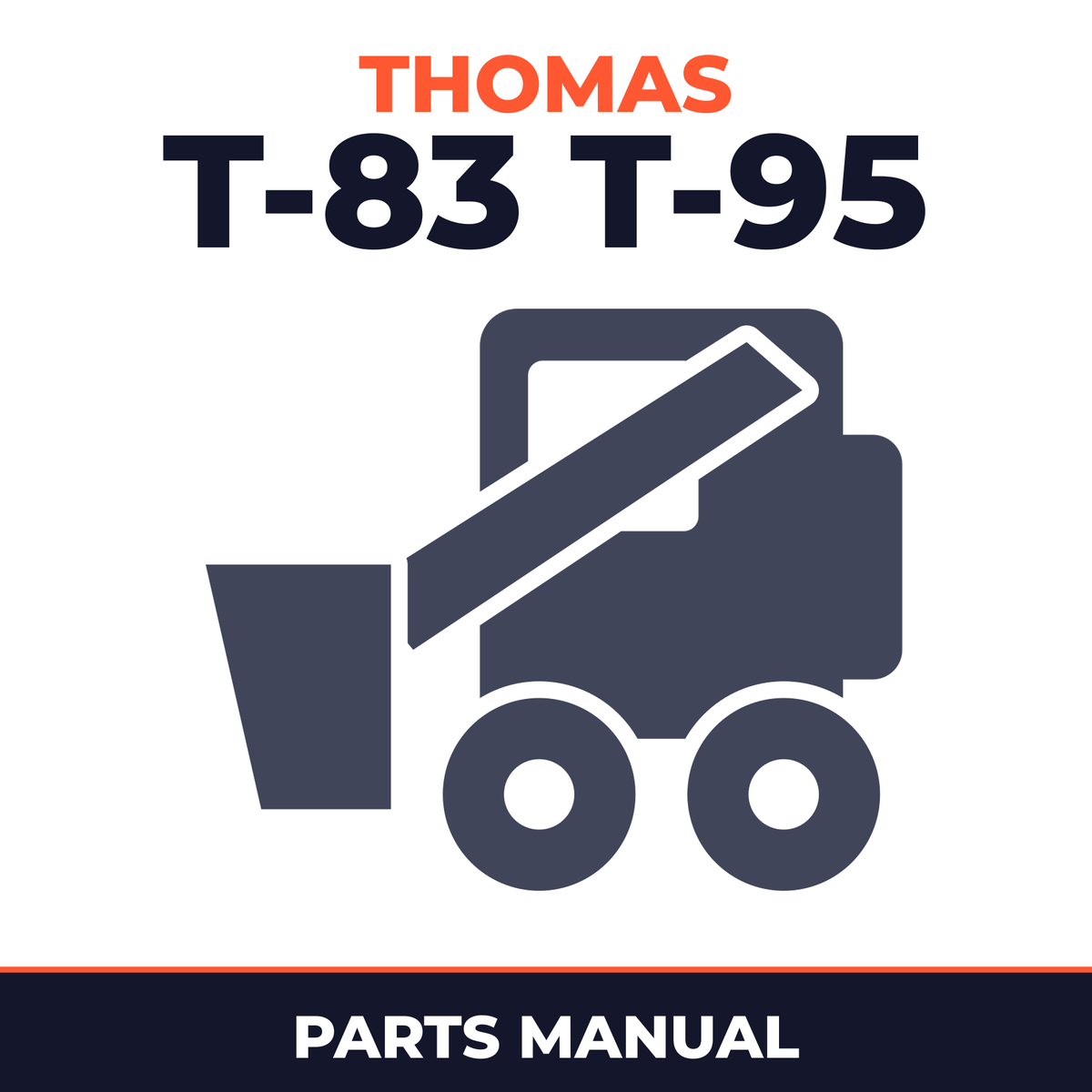 Thomas T-83 T-95 Skid Steer Loader Parts Manual