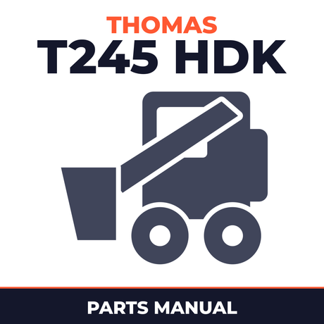Thomas T245 HDK Skid Steer Loader Parts Manual Serial Number LM001300 to LM001599