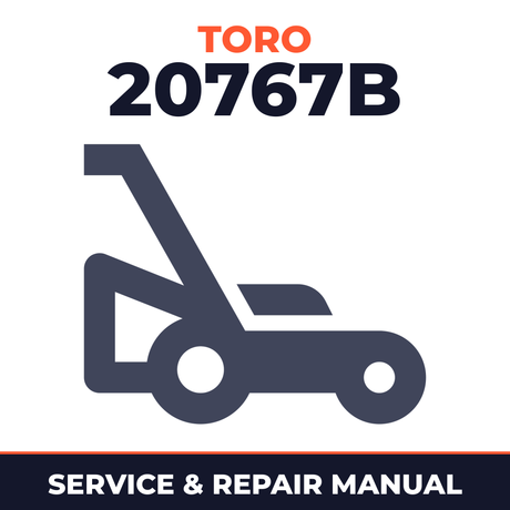 Toro 20767B Walk-Behind Mower Service & Repair Manual