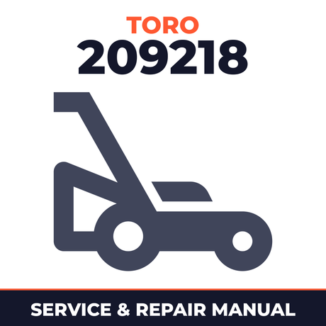 Toro 209218 Walk-Behind Mower Service & Repair Manual