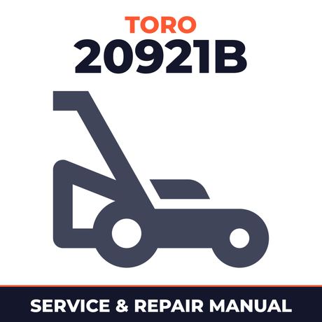 Toro 20921B Walk-Behind Mower Service & Repair Manual