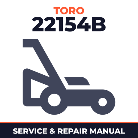 Toro 22154B Walk-Behind Mower Service & Repair Manual