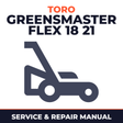 Toro Greensmaster Flex 18 21 Walk Behind Mower Service & Repair Manual