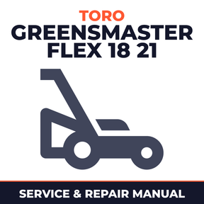 Toro Greensmaster Flex 18 21 Walk Behind Mower Service & Repair Manual
