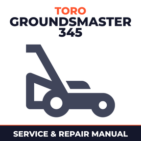 Toro Groundsmaster 345 Mower Service & Repair Manual