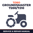 Toro Groundsmaster 7200/7210 Zero-Turn Mower Service & Repair Manual
