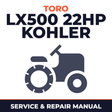 Toro LX500 22HP Kohler Lawn Tractor Service & Repair Manual