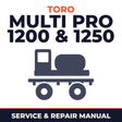 Toro Multi Pro 1200 & 1250 Sprayer Service & Repair Manual