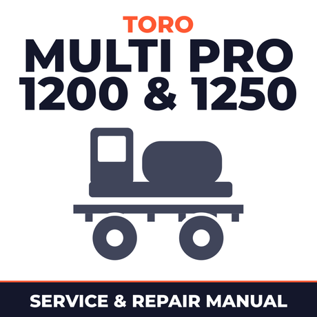 Toro Multi Pro 1200 & 1250 Sprayer Service & Repair Manual