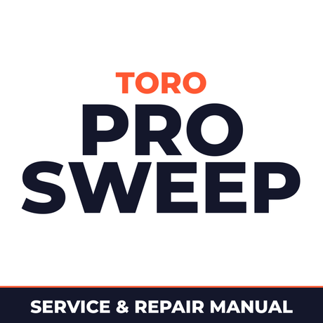 Toro Pro Sweep Machine Service & Repair Manual