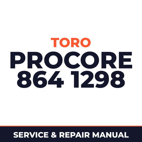 Toro ProCore 864 1298 Machine Service & Repair Manual