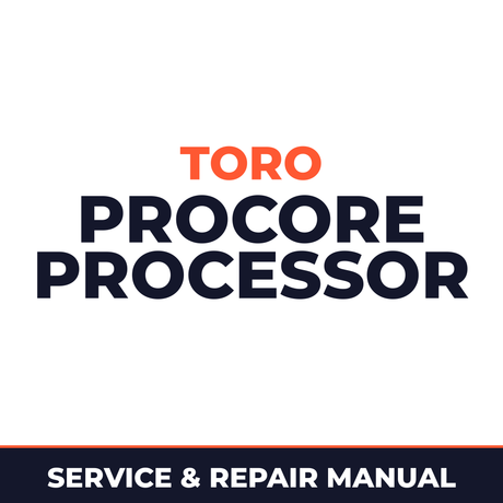 Toro ProCore Processor Machine Service & Repair Manual